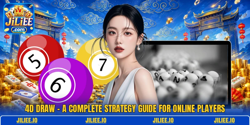 4D Draw - A Complete Strategy Guide For Online Players
