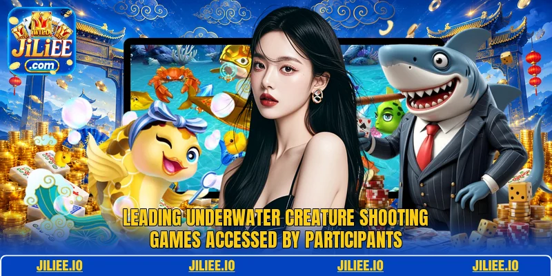 Leading underwater creature shooting games accessed by participants