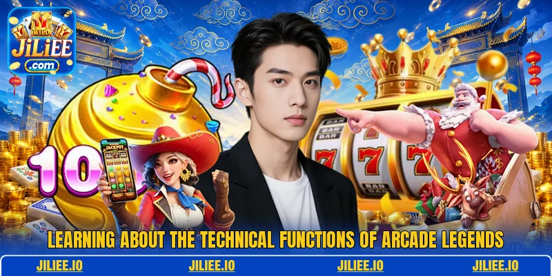 Learning about the technical functions of Arcade Legends