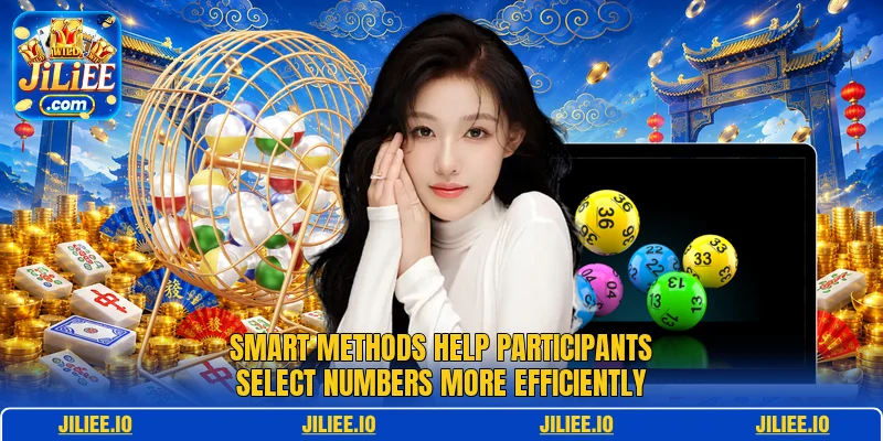 Smart methods help participants select numbers more efficiently
