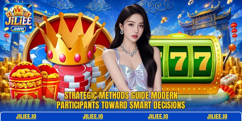 Strategic methods guide modern participants toward smart decisions