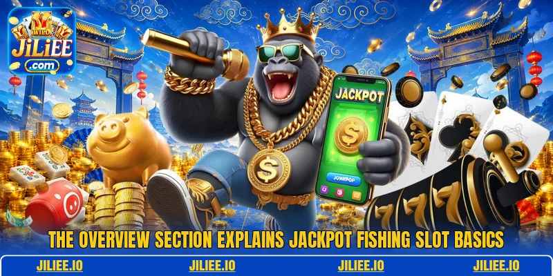 The overview section explains Jackpot Fishing Slot basics