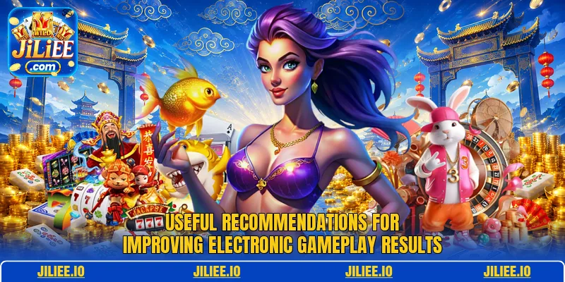 Useful recommendations for improving electronic gameplay results